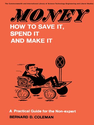 cover image of Money—How to Save It, Spend It, and Make It